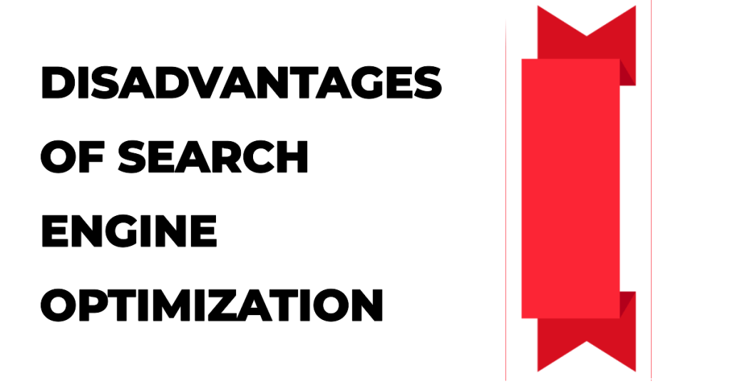 Search Engine Optimization Advantages and Disadvantages